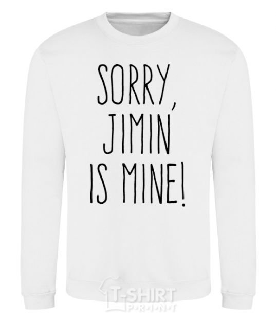 Sweatshirt Sorry Jimin is mine White фото