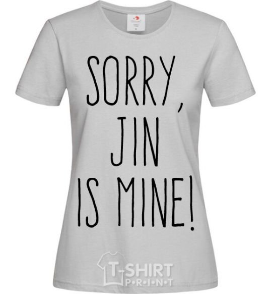 Женская футболка Sorry Jin is mine Серый фото