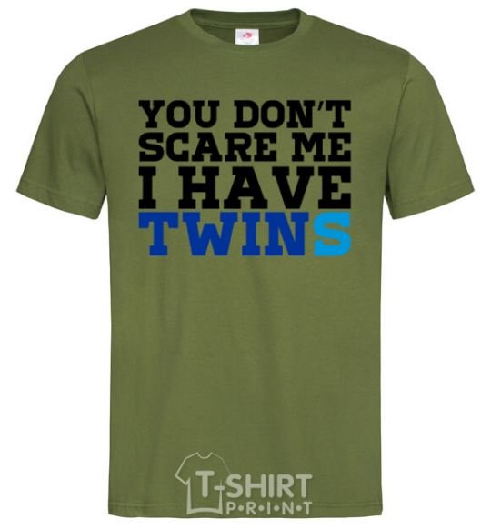 Men's T-Shirt You don't scare me i have twins millennial-khaki фото
