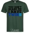 Men's T-Shirt You don't scare me i have twins bottle-green фото