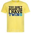 Men's T-Shirt You don't scare me i have twins cornsilk фото