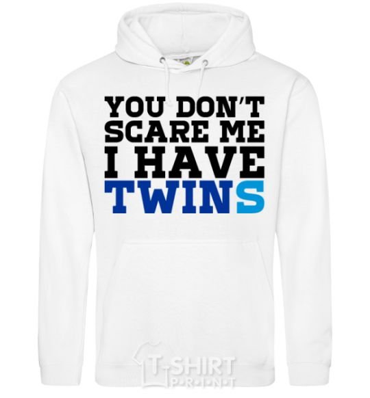 Men`s hoodie You don't scare me i have twins White фото