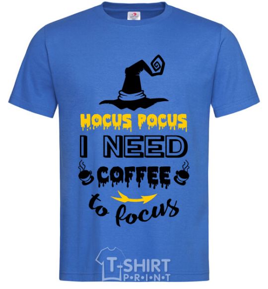 Men's T-Shirt I need coffee to focus royal-blue фото