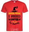 Men's T-Shirt I need coffee to focus red фото