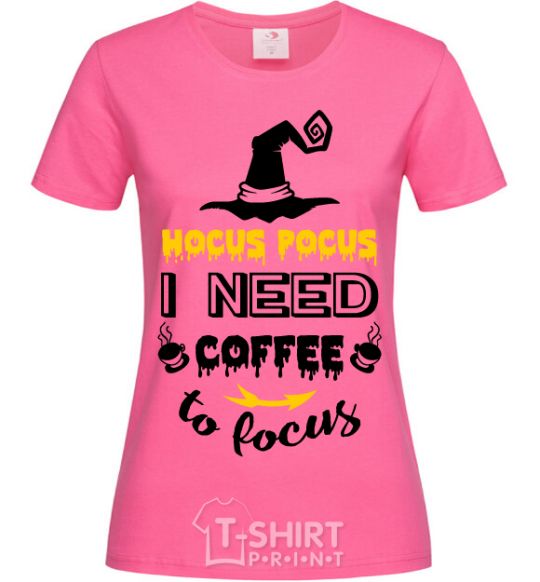 Women's T-shirt I need coffee to focus heliconia фото