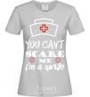 Women's T-shirt I'm a nurse grey фото