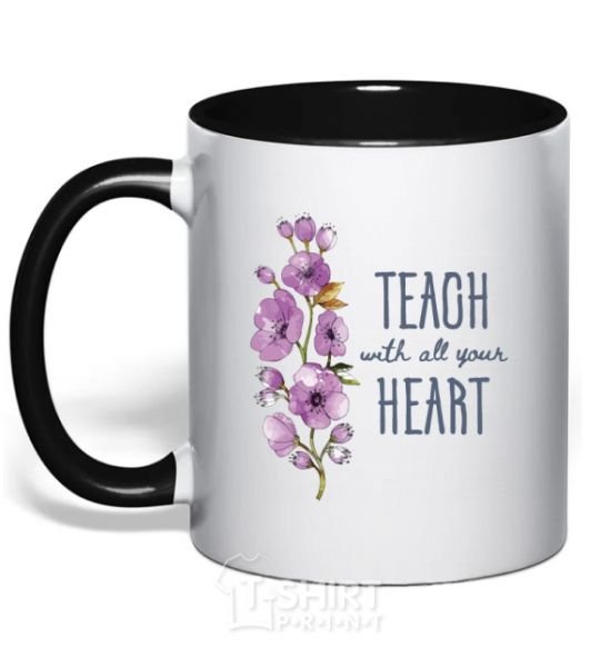 Mug with a colored handle Teach with all your heart black фото