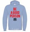 Men`s hoodie Be a good person Marshmello sky-blue фото