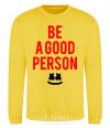 Sweatshirt Be a good person Marshmello yellow фото