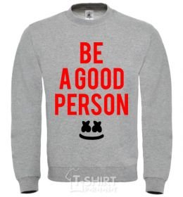 Sweatshirt Be a good person Marshmello sport-grey фото