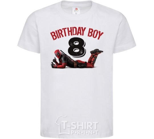 Kids T-shirt Birthday boy 8 with deadpool White фото