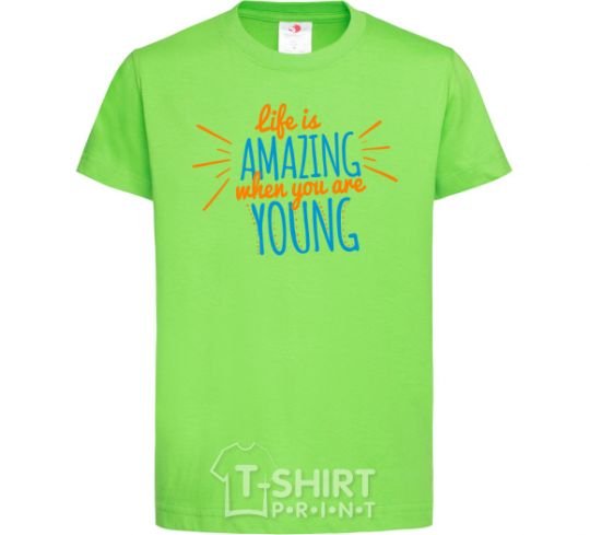 Kids T-shirt Life is amazing when you are young orchid-green фото