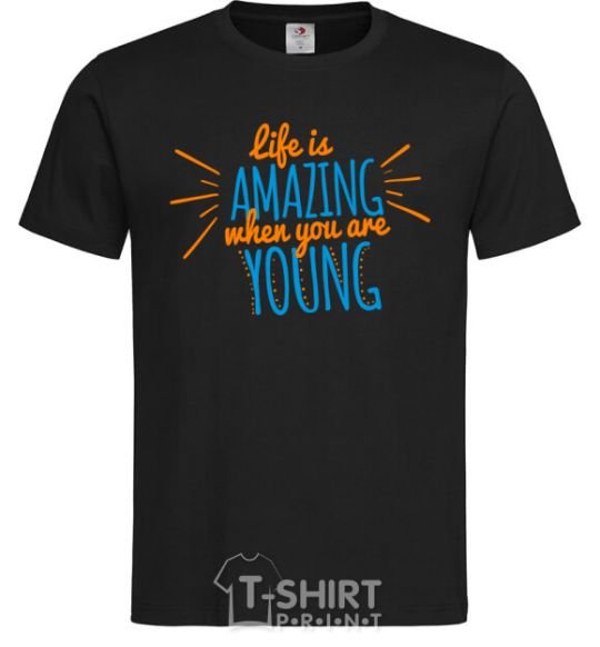 Men's T-Shirt Life is amazing when you are young black фото