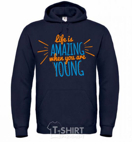 Men`s hoodie Life is amazing when you are young navy-blue фото