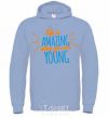 Men`s hoodie Life is amazing when you are young sky-blue фото