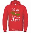 Men`s hoodie Do all things with love bright-red фото