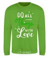 Sweatshirt Do all things with love orchid-green фото
