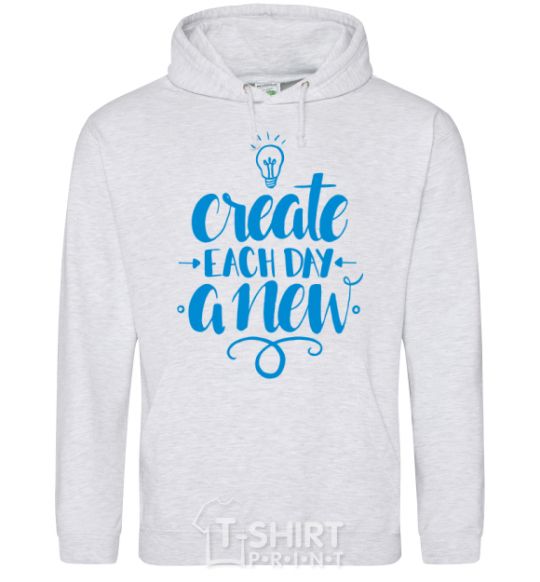 Men`s hoodie Create each day a new sport-grey фото