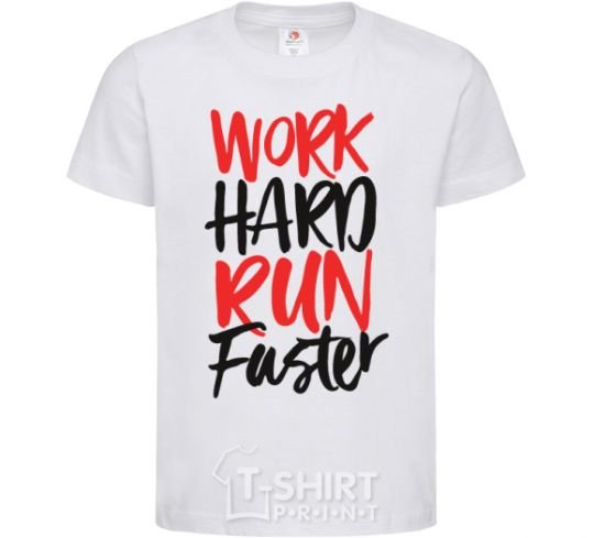 Kids T-shirt Work hard run fuster White фото