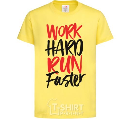 Kids T-shirt Work hard run fuster cornsilk фото