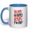 Mug with a colored handle Work hard run fuster royal-blue фото