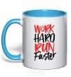 Mug with a colored handle Work hard run fuster sky-blue фото