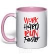 Mug with a colored handle Work hard run fuster light-pink фото