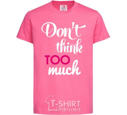 Kids T-shirt Don't think too much heliconia фото