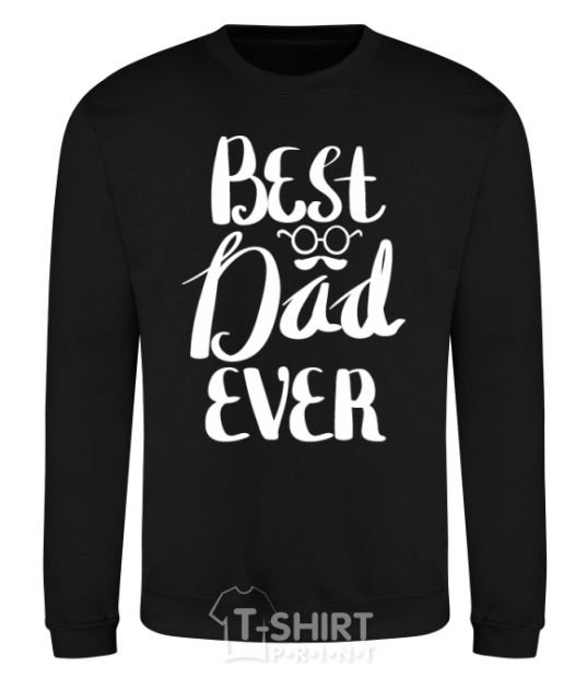 Sweatshirt Best dad ever glasses black фото