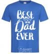 Men's T-Shirt Best dad ever glasses royal-blue фото