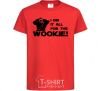 Kids T-shirt I did it all for the wookie red фото