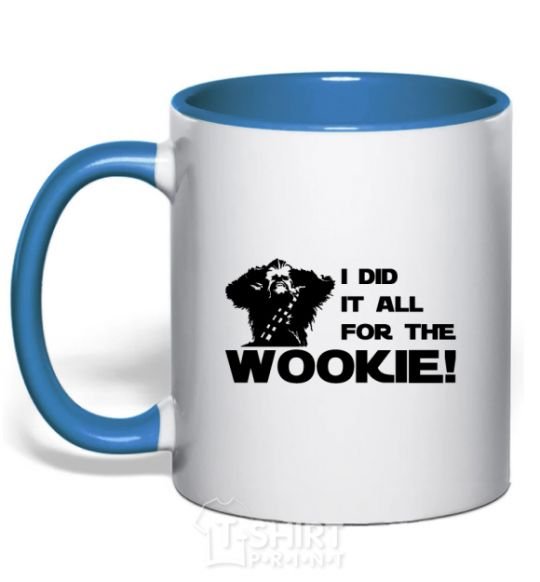 Mug with a colored handle I did it all for the wookie royal-blue фото