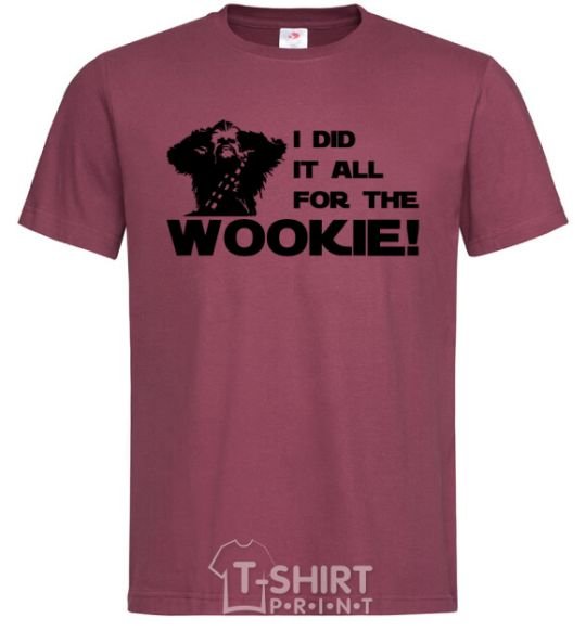 Men's T-Shirt I did it all for the wookie burgundy фото
