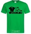 Мужская футболка I did it all for the wookie Зеленый фото