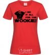 Women's T-shirt I did it all for the wookie red фото