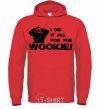 Men`s hoodie I did it all for the wookie bright-red фото