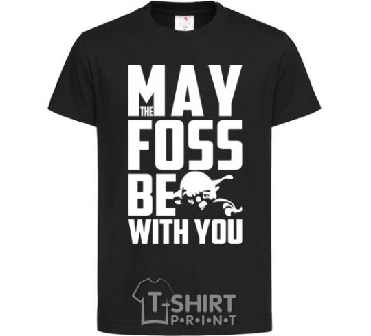 Kids T-shirt May the foss be with you black фото