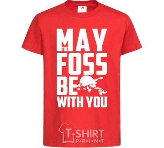 Kids T-shirt May the foss be with you red фото