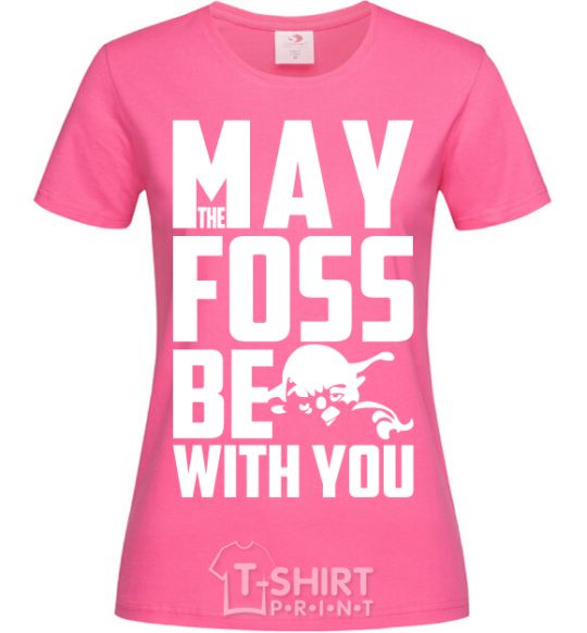Women's T-shirt May the foss be with you heliconia фото