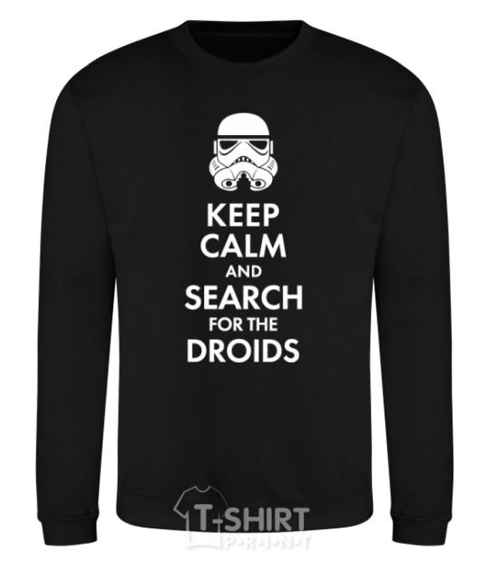 Свитшот Keep calm and search for the droids Черный фото