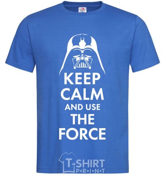 Мужская футболка Keep calm and use the force Ярко-синий фото