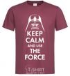 Мужская футболка Keep calm and use the force Бордовый фото