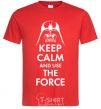 Мужская футболка Keep calm and use the force Красный фото