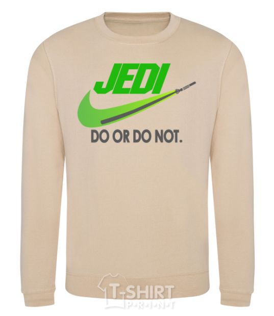 Sweatshirt Jedi do or do not sand фото