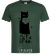 Men's T-Shirt Cuz i'm batman bottle-green фото