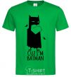 Men's T-Shirt Cuz i'm batman kelly-green фото