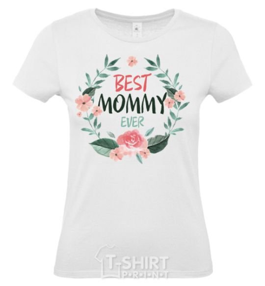 Женская футболка Best mommy ever flowers Белый фото