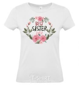 Women's T-shirt Best sister ever flowers White фото