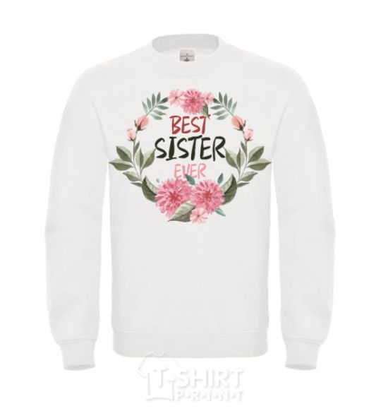 Свитшот Best sister ever flowers Белый фото