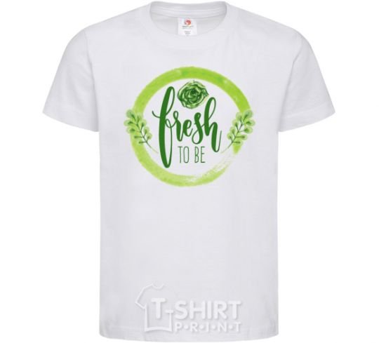 Kids T-shirt Fresh to be White фото